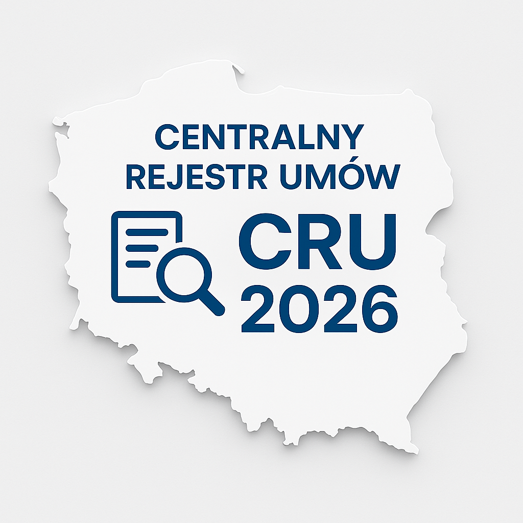 Centralny Rejestr Umów (CRU) 2026: kogo dotyczy, jakie obowiązki i jak się przygotować